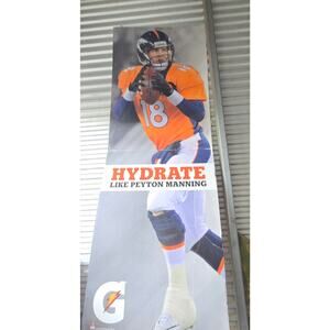 Peyton Manning Gatorade “Hydrate Like Peyton Manning” Cardboard Standee NFL
